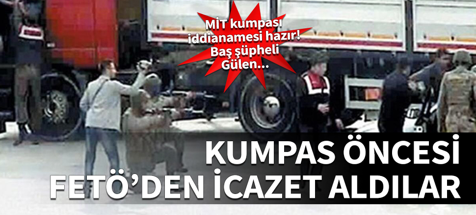 MİT kumpası iddianamesi tamamlandı! İşte istenen cezalar...