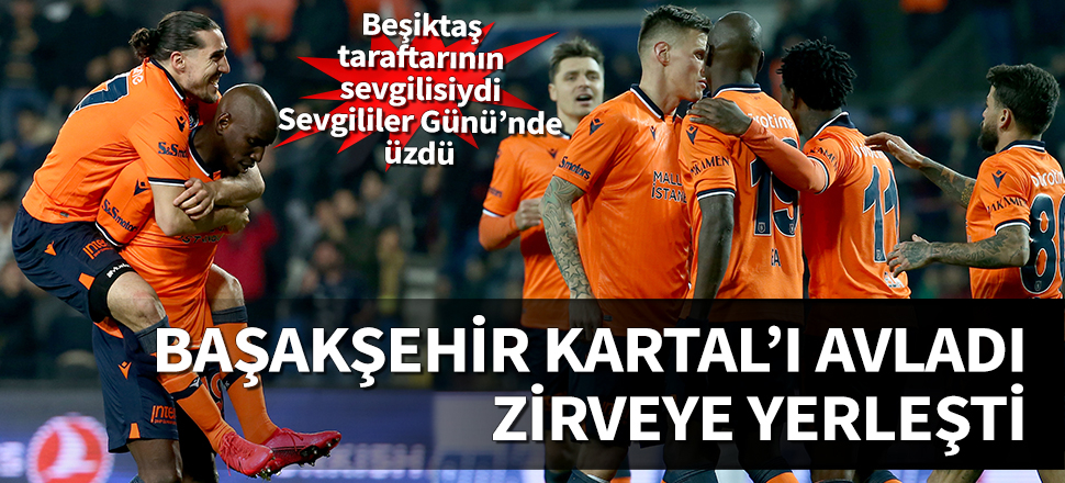 Başakşehir, Kartal'ı avladı! Zirveye yerleşti