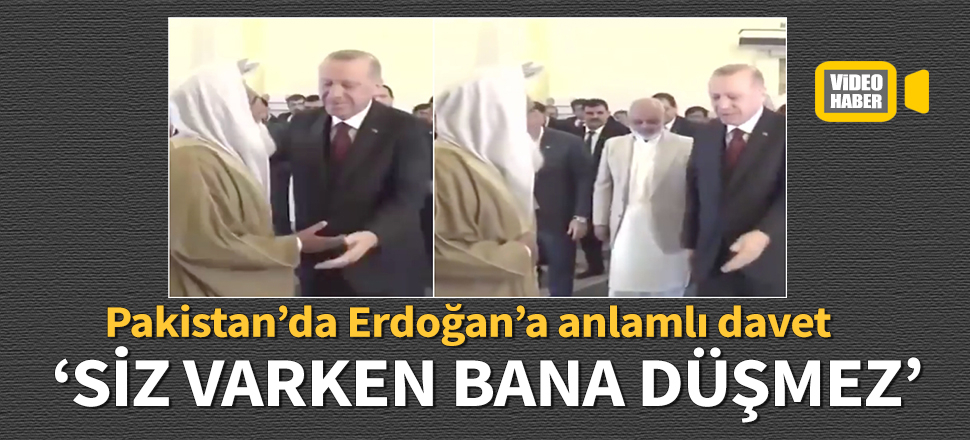Pakistan’da Erdoğan’a anlamlı davet
