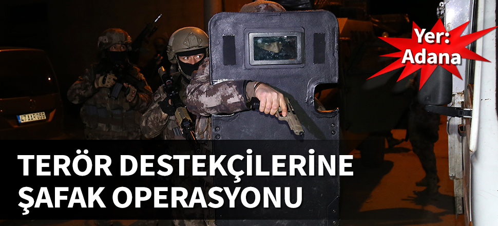 Terör propagandası yapanlara şafak operasyonu