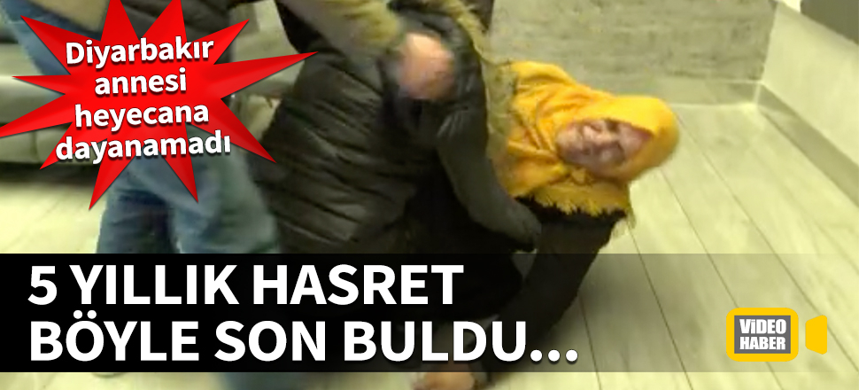 Diyarbakır annesi heyecana dayanamadı! 5 yıllık hasret böyle son buldu...