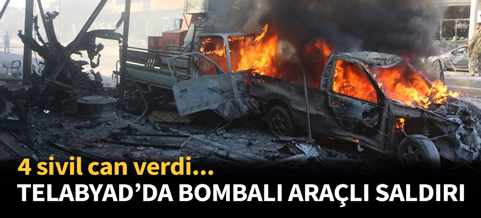 Telabyad'da bomba yüklü araç patladı...