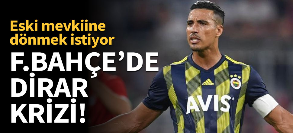 Fenerbahçe'de Dirar krizi!
