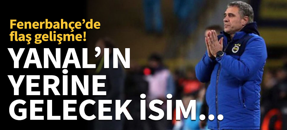 Fenerbahçe'de Ersun Yanal için bomba iddia!