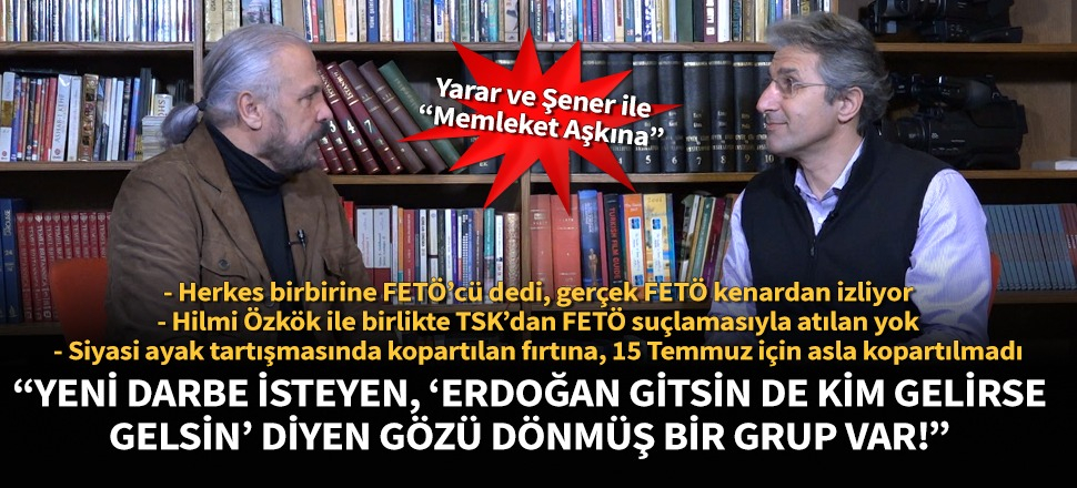 Mete Yarar ve Nedim Şener değerlendirdi: FETÖ’nün siyasi ayağı tartışması ve yeni darbe iddiaları!