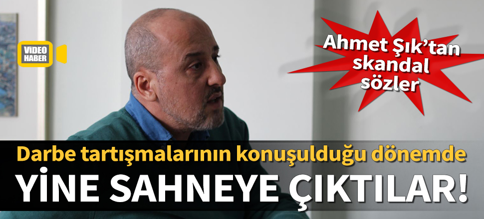 Ahmet Şık'tan skandal sözler: 2020'yi bitiremeyecek