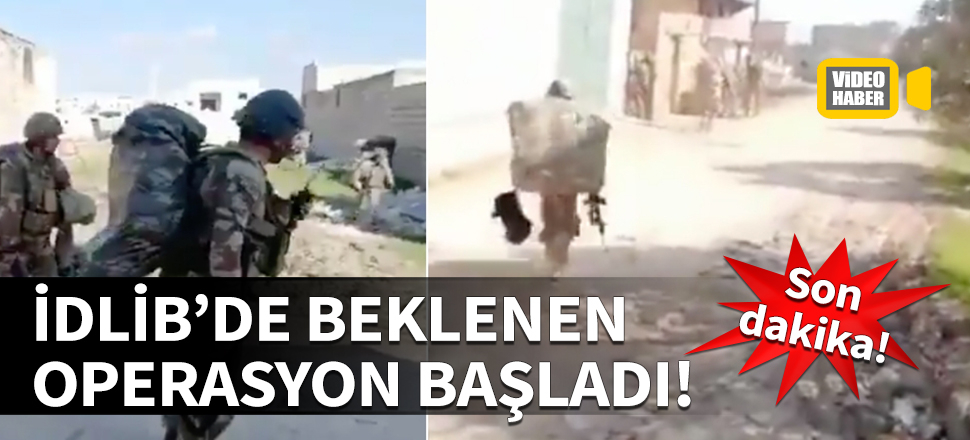 İdlib'de TSK destekli operasyon başladı