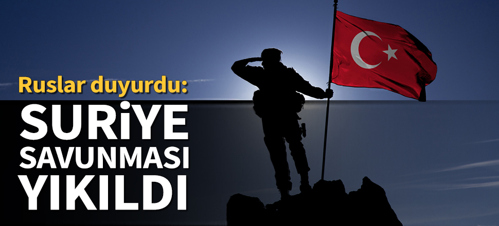 Rus tarafı açıkladı: Suriye savunması kırıldı