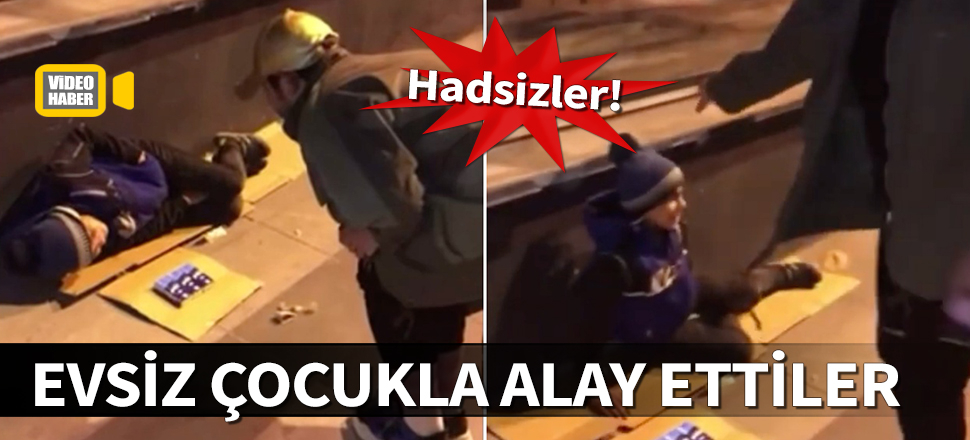 Evsiz Suriyeli çocukla alay ettiler