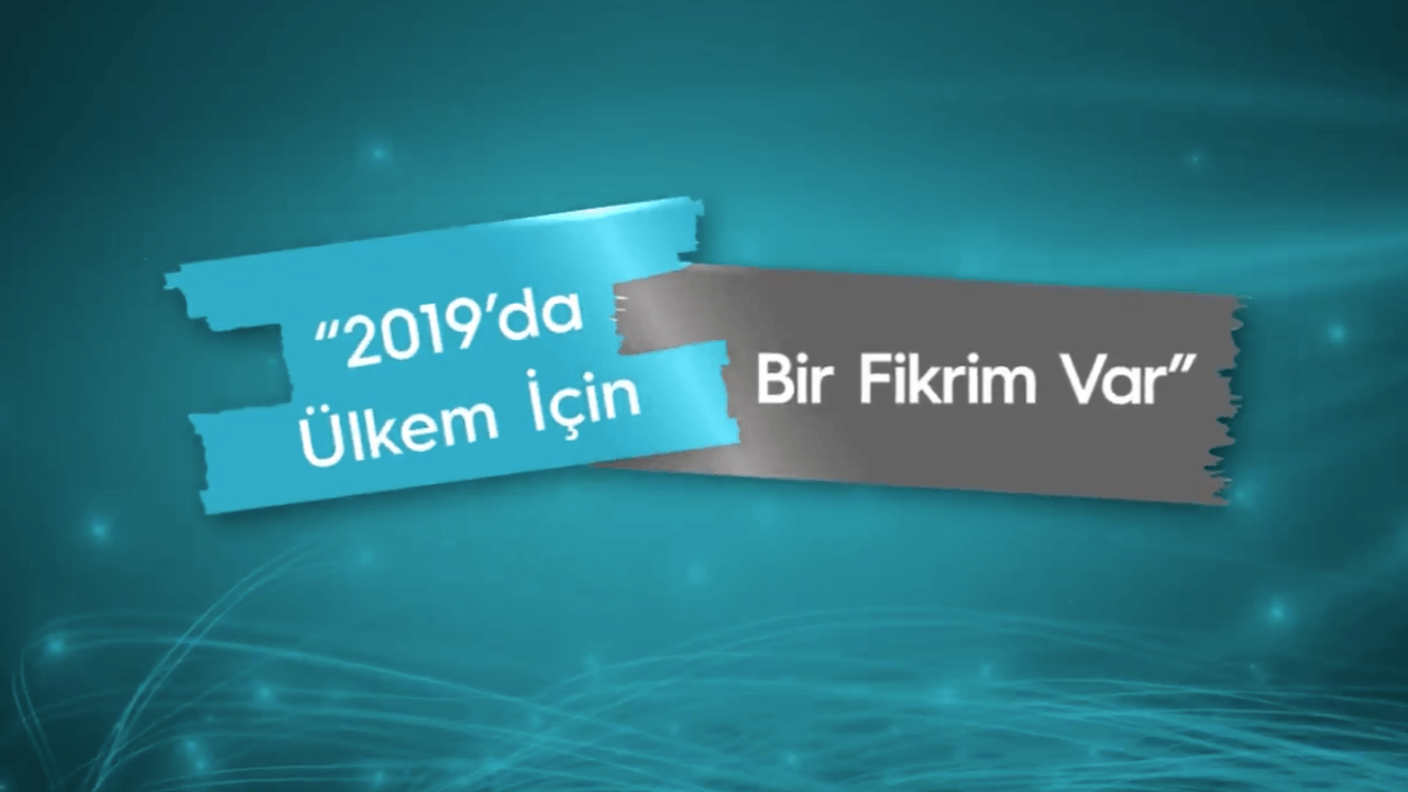 '2019'da Ülkem İçin Bir Fikrim Var' projesi hayata geçti