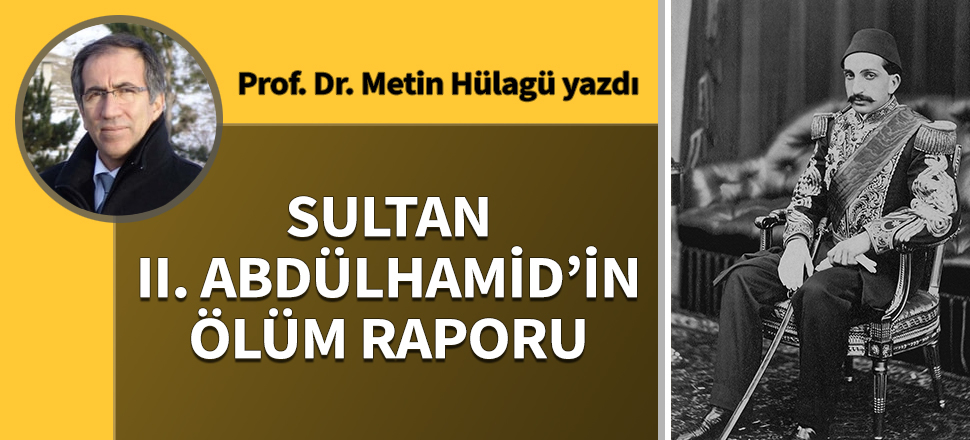 Sultan II. Abdülhamid'in Ölüm Raporu