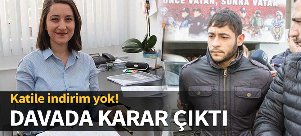 Ceren Damar cinayeti davasında karar