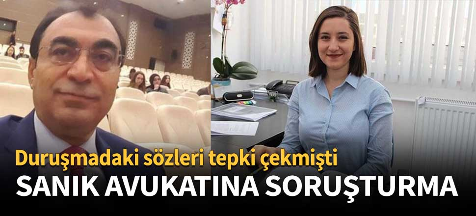 Ceren Damar davasındaki sanık avukata soruşturma