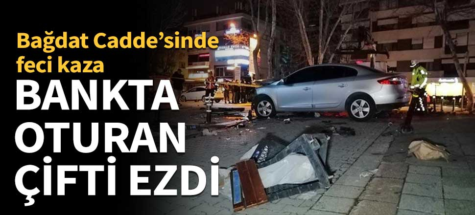 Bağdat Caddesi'nde feci kaza