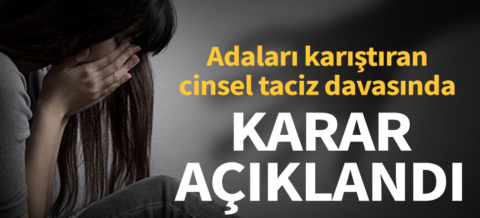 Adalar’da 14 yaşındaki kız çocuğunu istismar eden sanığa 30 yıl hapis
