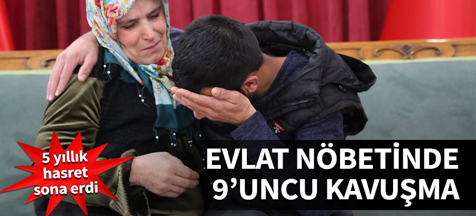 Evlat nöbetinde 9'uncu kavuşma