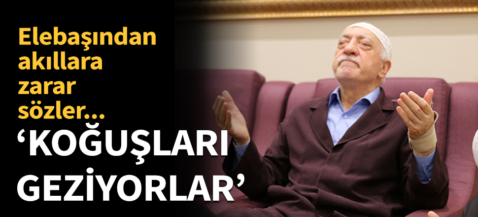 FETÖ elebaşı örgüt üyelerini böyle ayakta tutmaya çalıştı!