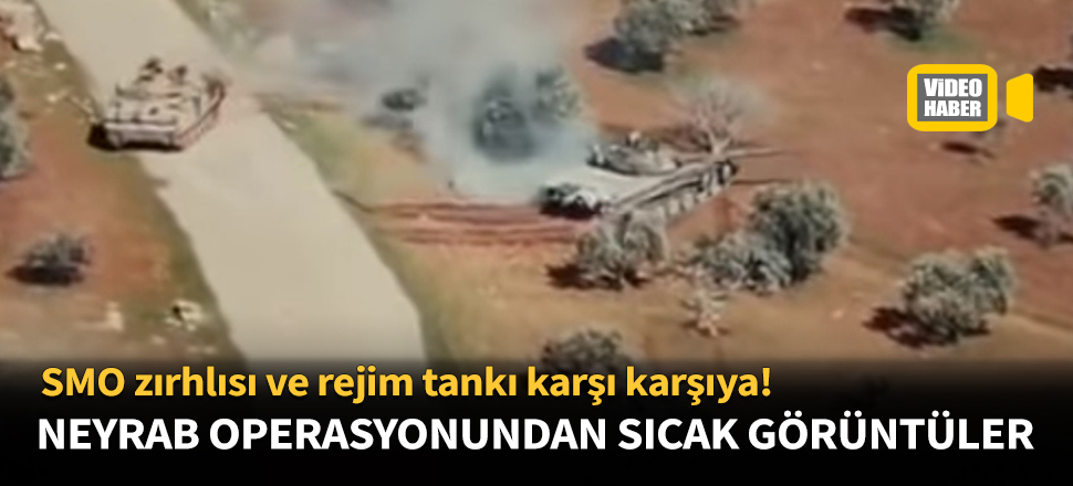 Neyrab operasyonundan sıcak görüntüler!