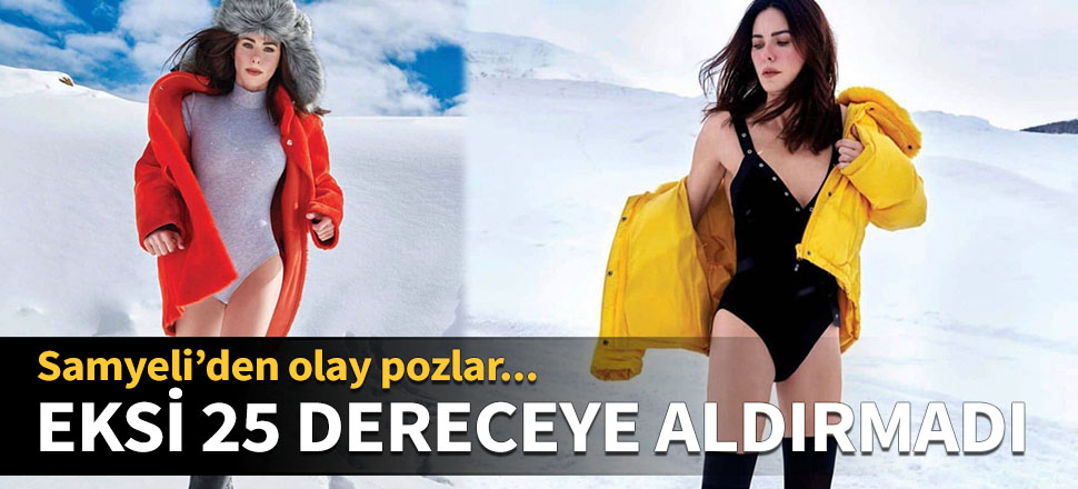 Defne Samyeli'den olay pozlar
