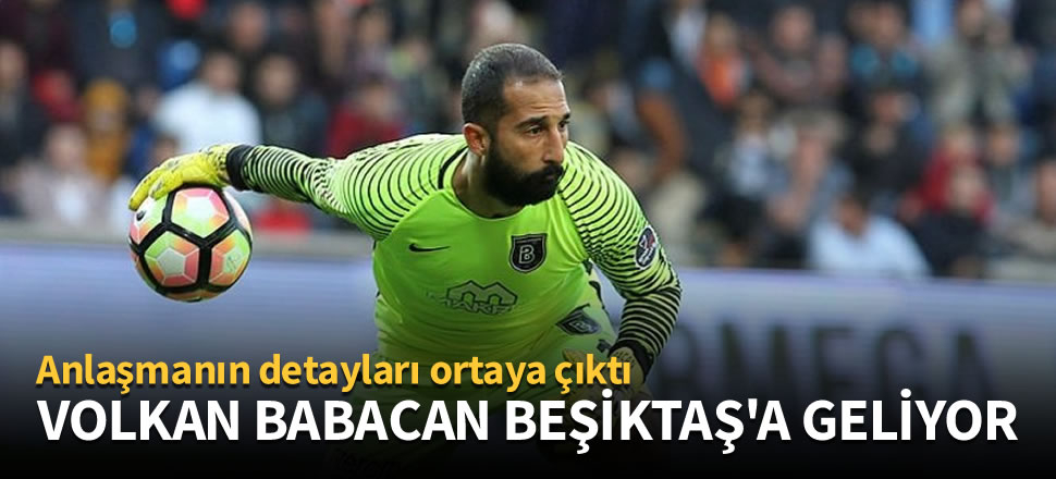 Volkan Babacan Beşiktaş'a geliyor