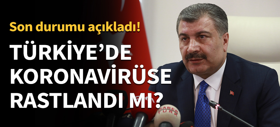 Bakan Koca'dan flaş Koronavirüs açıklamaları...