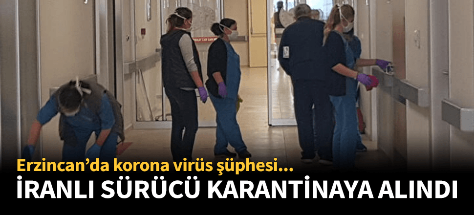 Erzincan'da korona virüs şüphesi!