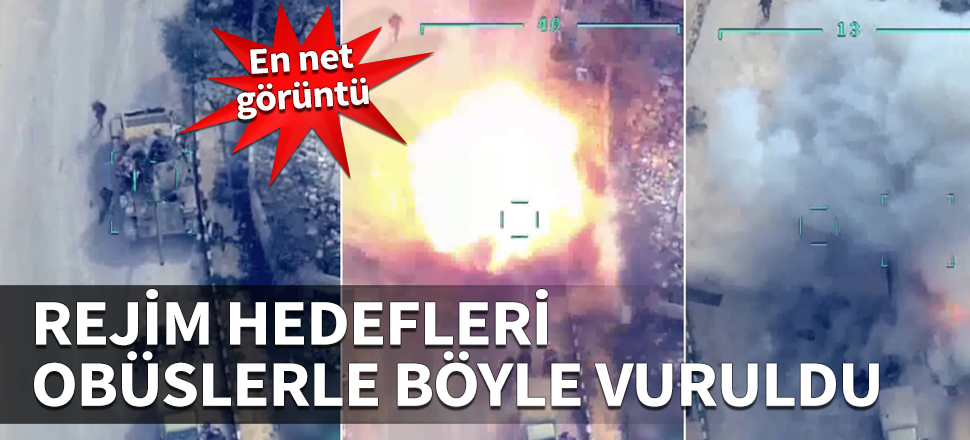 Rejim hedefleri obüslerle böyle vuruldu! İşte en net görüntü