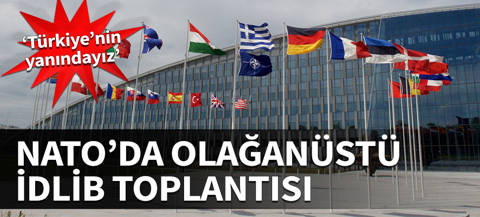 NATO'dan olağanüstü toplantı! İlk açıklama geldi: NATO Türkiye'ye destek vermeye devam etmektedir