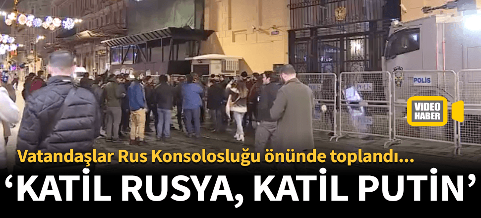 "Katil Rusya, katil Putin"