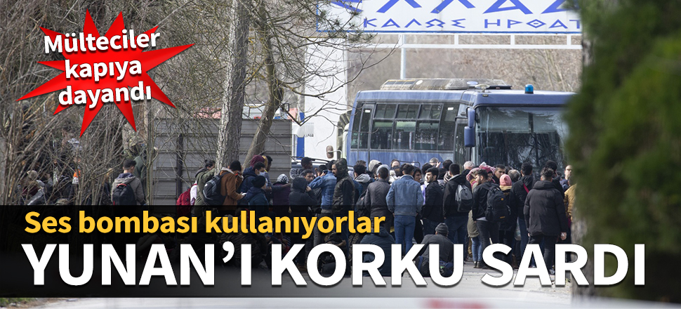 Yunan'ı korku sardı! Ses bombası kullanıyorlar...