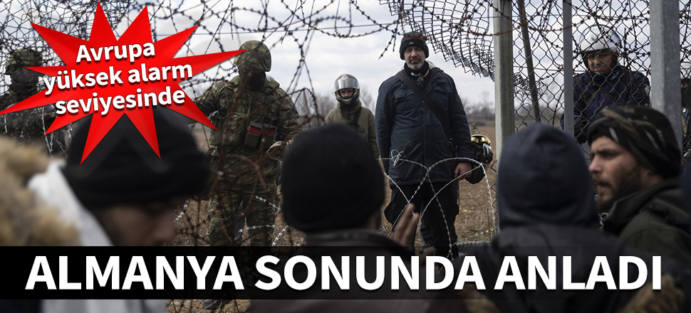 Avrupa yüksek alarm seviyesinde! Almanya sonunda anladı