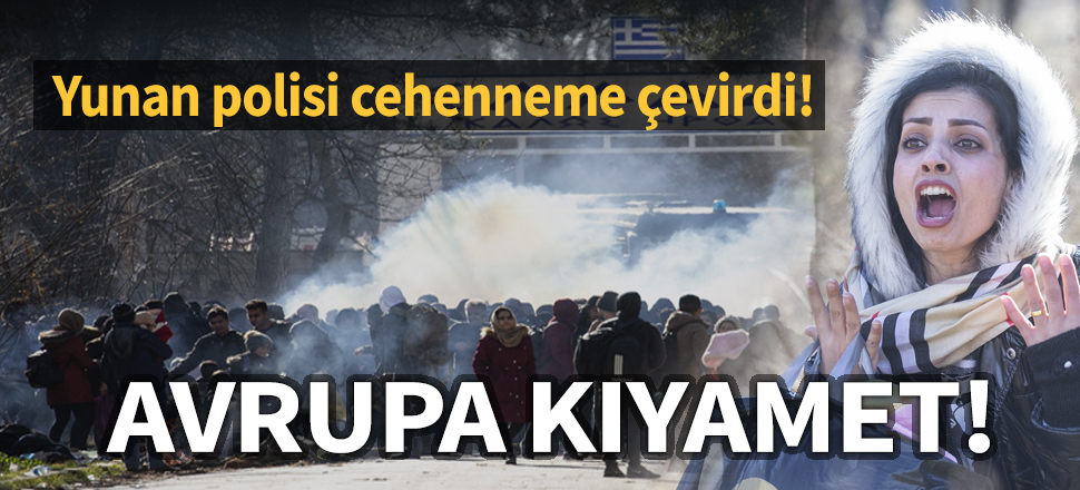 Avrupa'da kıyamet! Yunan polisi cehenneme çevirdi