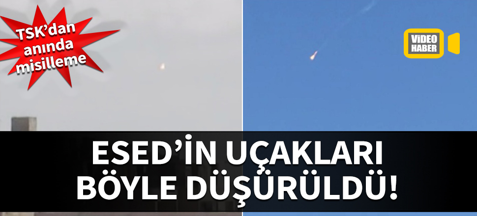 TSK'dan rejime anında misilleme! Rus yapımı 2 uçak düşürüldü