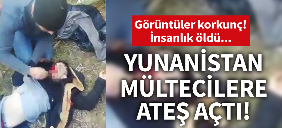 İnsanlık öldü! Yunan polisi mültecilere ateş açtı