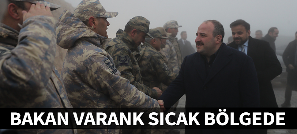 Bakan Varank sıcak bölgede