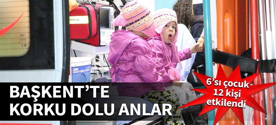 Başkent'te korku dolu anlar