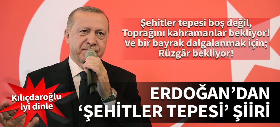 Cumhurbaşkanı Erdoğan'dan 'Şehitler Tepesi' şiiri