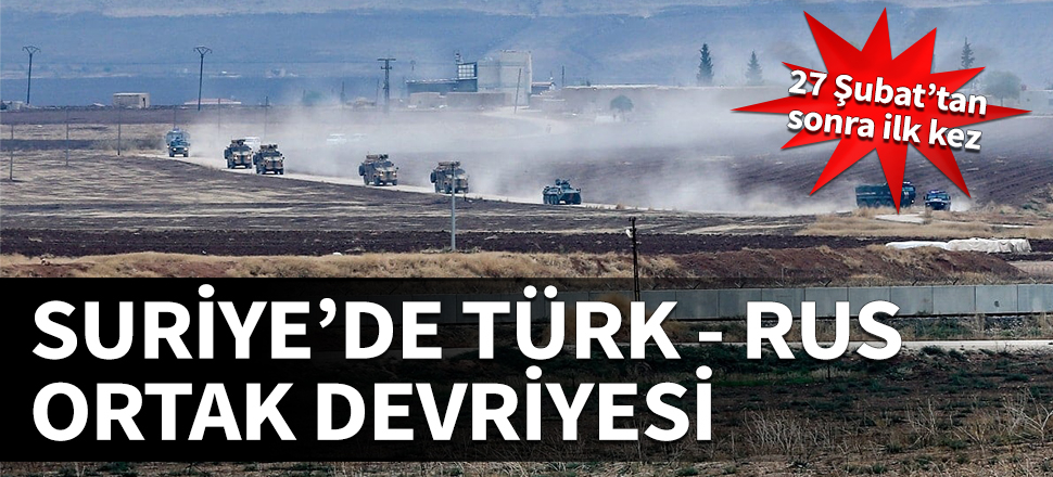 Suriye'de Türk - Rus ortak devriyesi