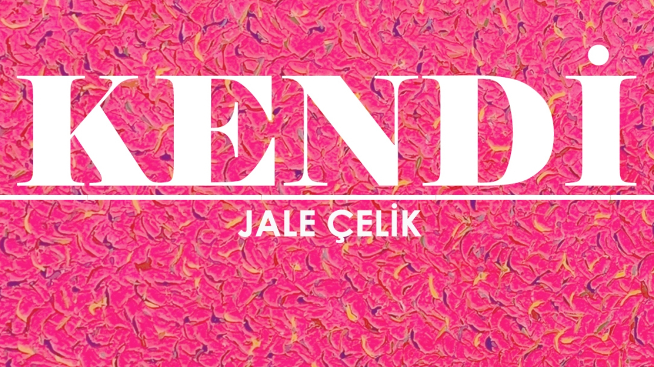 Jale Çelik, 'KENDİ' ile sanatseverlerle buluşuyor