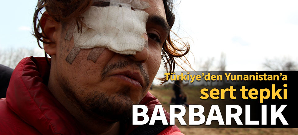 Türkiye'den Yunanistan'a sert tepki: Barbarlık!