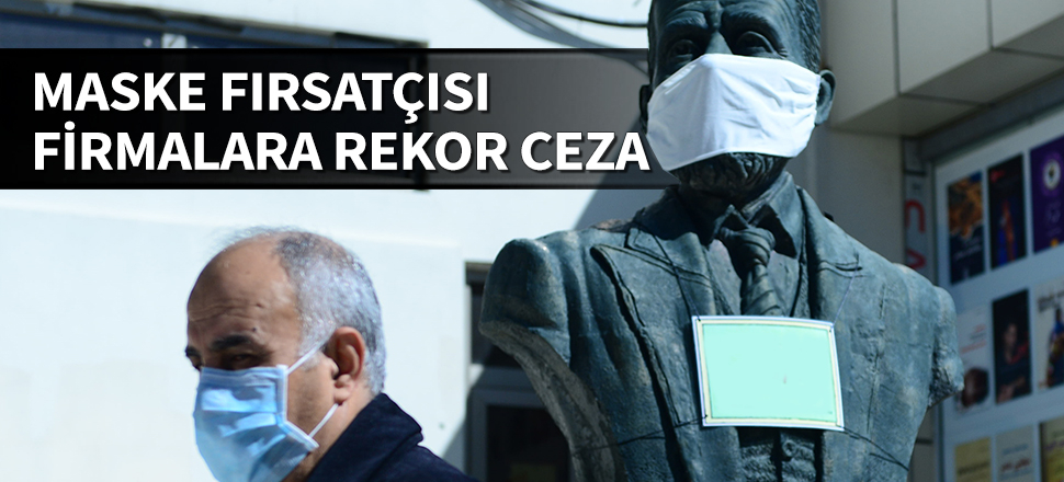 Bakanlık'tan koruyucu maske kararı! Fırsatçılara ceza yağdı