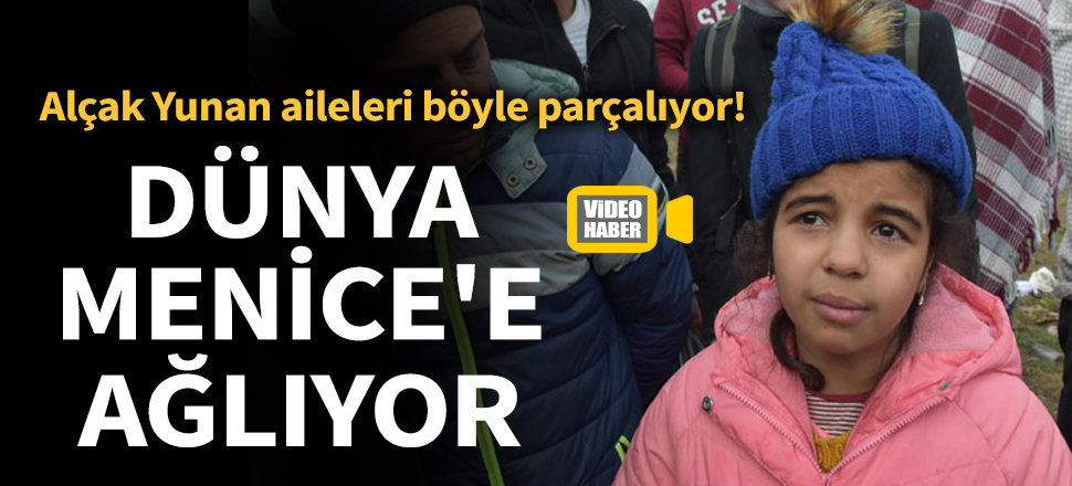 Alçak Yunan aileleri böyle parçalıyor! Dünya Menice'e ağlıyor...