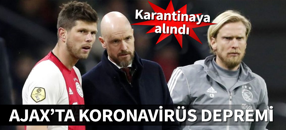 Ajax, koronavirüs nedeniyle karantinada