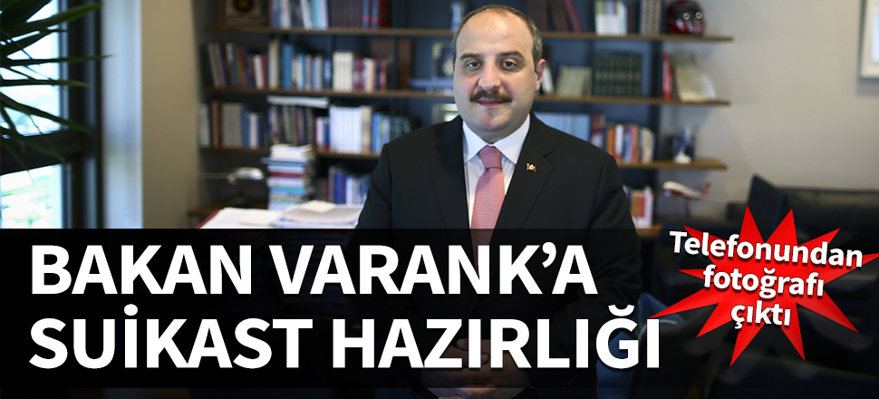 Bakan Varank'a suikast hazırlığı! Telefonundan fotoğrafı çıktı...