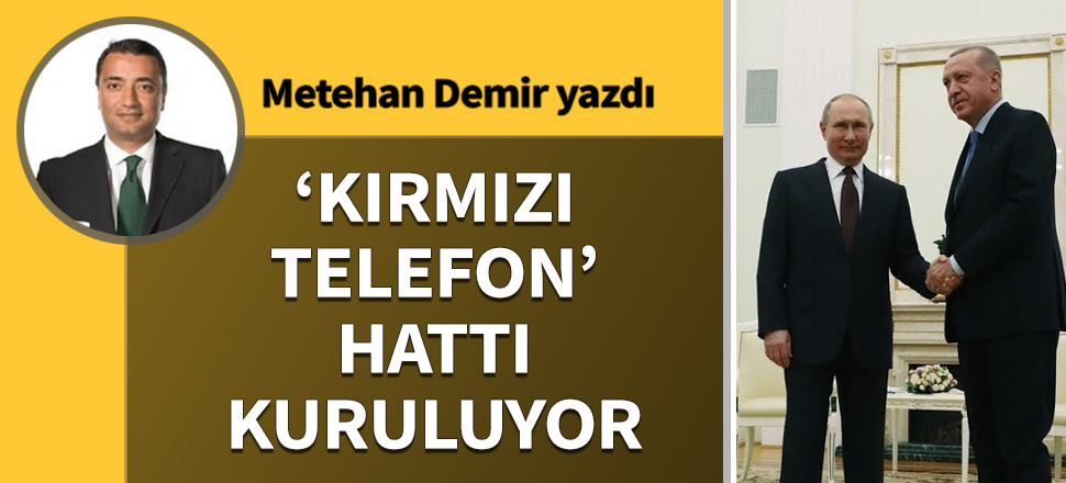 "Kırmızı telefon" hattı kuruluyor