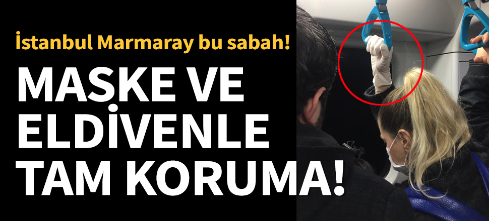 İstanbul'da maskeli plastik eldevenli koronavirüs önlemi