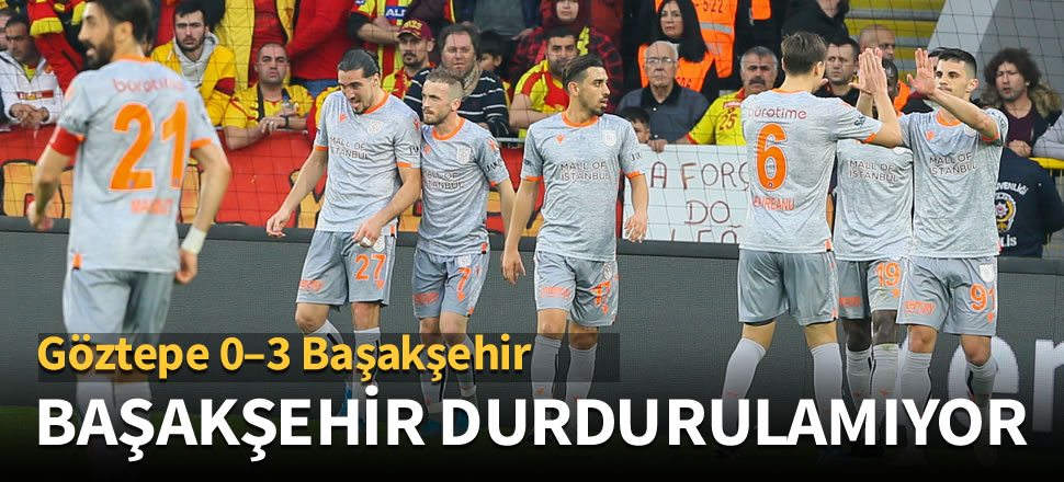 M.Başakşehir durdurulamıyor: 0-3