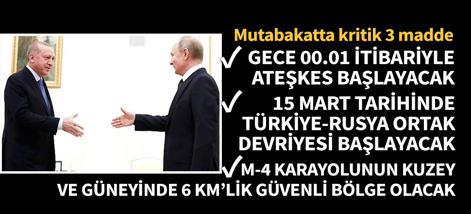 İşte Türkiye ve Rusya'nın imzaladığı mutabakat metni...
