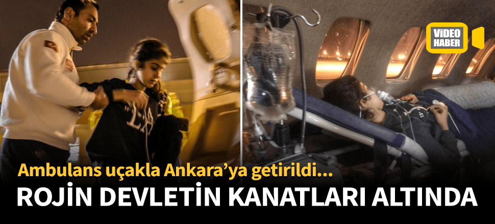 Küçük Rojin devletin kanatları altında!