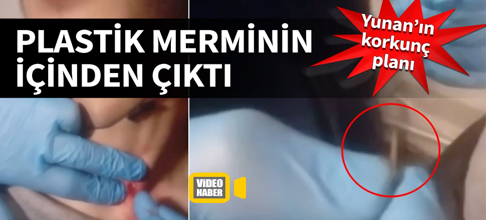 Yunan'ın korkunç planı! Plastik merminin içinden çıktı